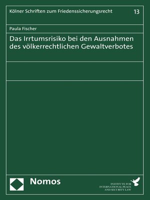 cover image of Das Irrtumsrisiko bei den Ausnahmen des völkerrechtlichen Gewaltverbotes